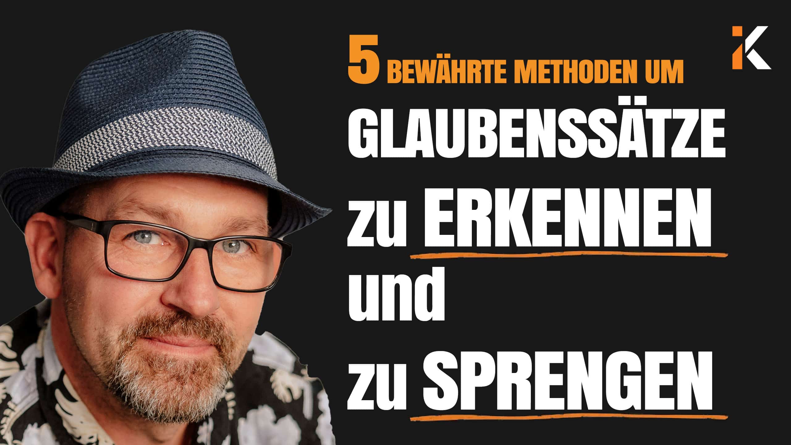 Glaubenssaetze erkennen und sprengen